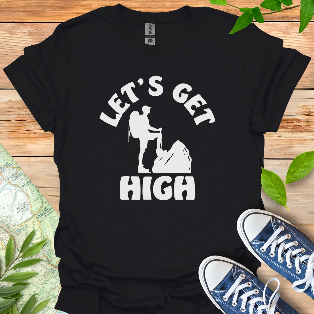 Get High T-Shirt