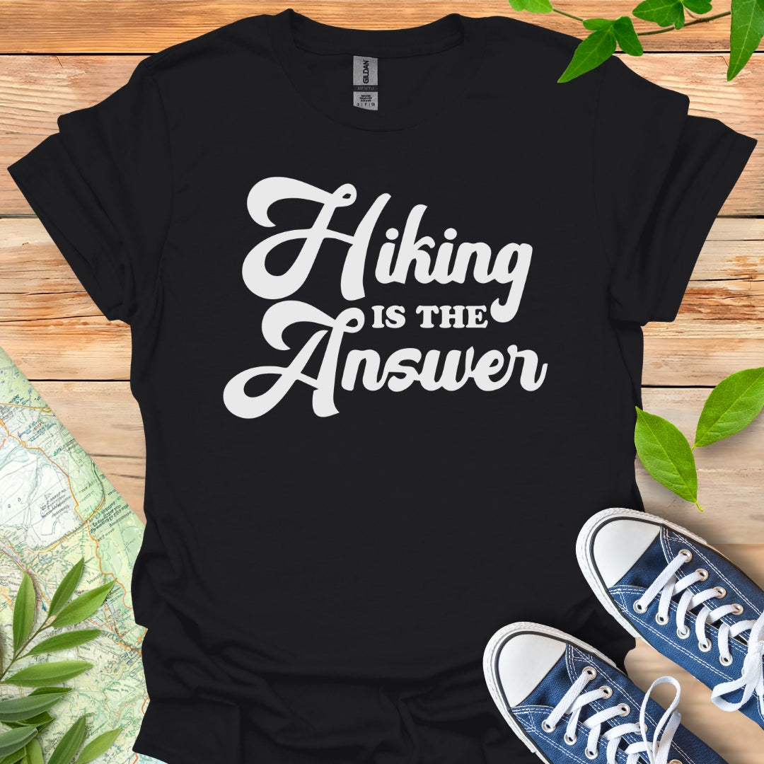 Hiking is Answer T-Shirt