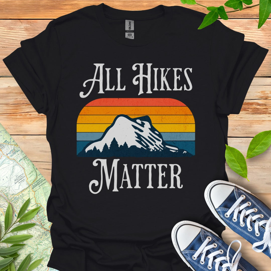 All Hikes Matter T-Shirt