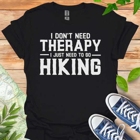 Don't Need Therapy T-Shirt