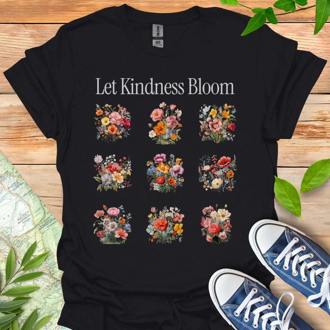 Let Kindness Bloom T-Shirt