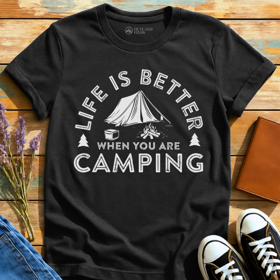 Is Better Camping T-Shirt
