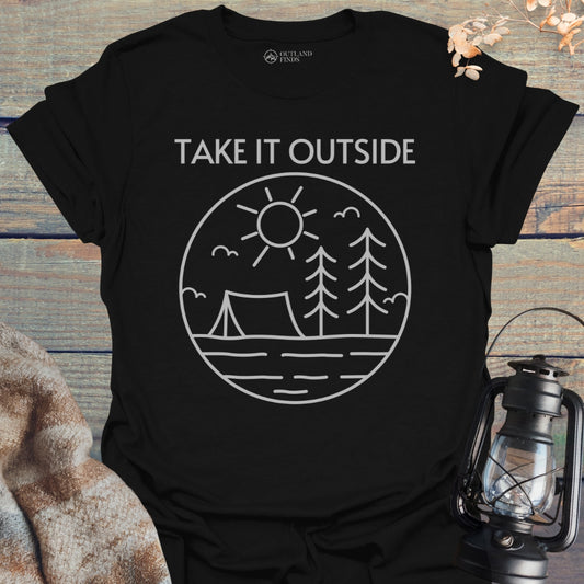 Take It Outside T-Shirt