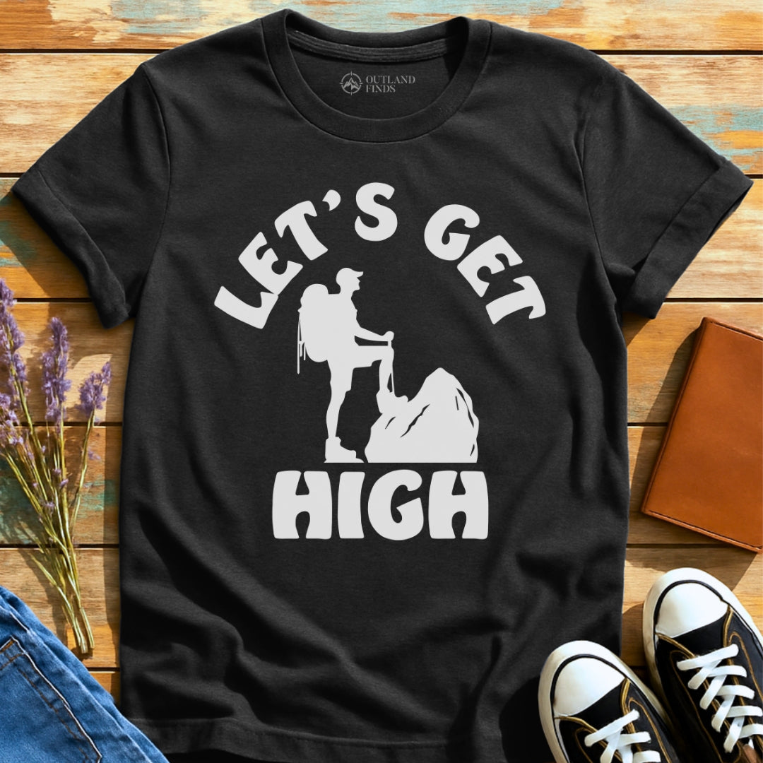 Get High T-Shirt