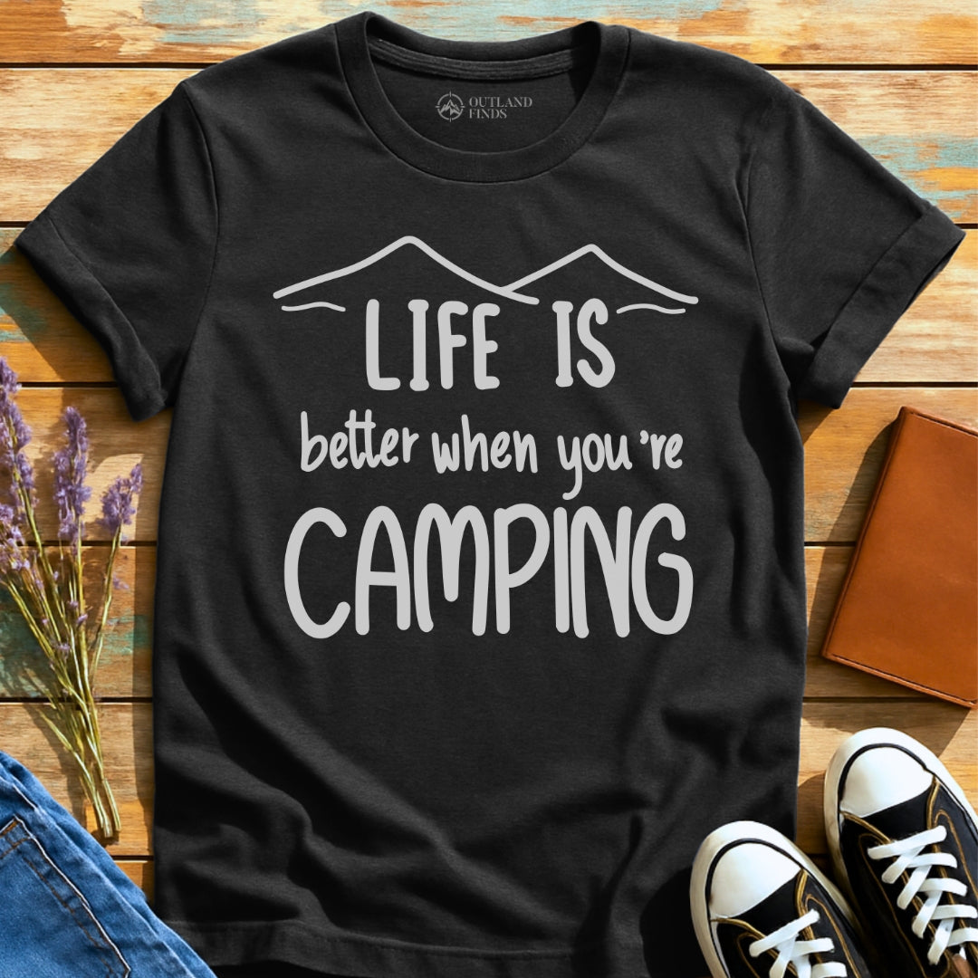 Better When Camping T-Shirt