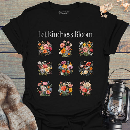 Let Kindness Bloom T-Shirt