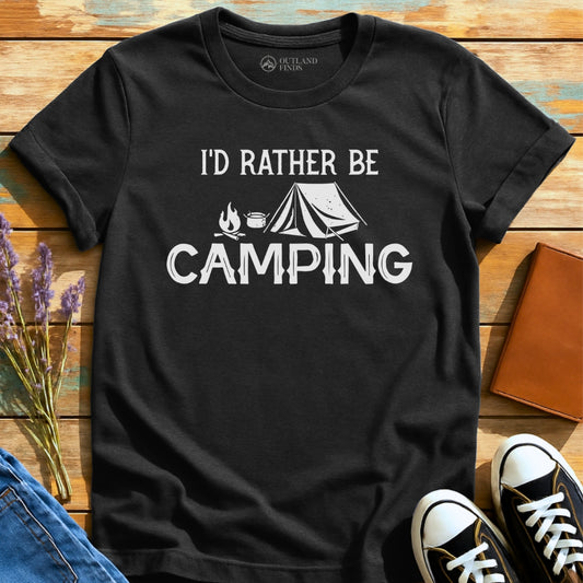 Rather Be Camping T-Shirt