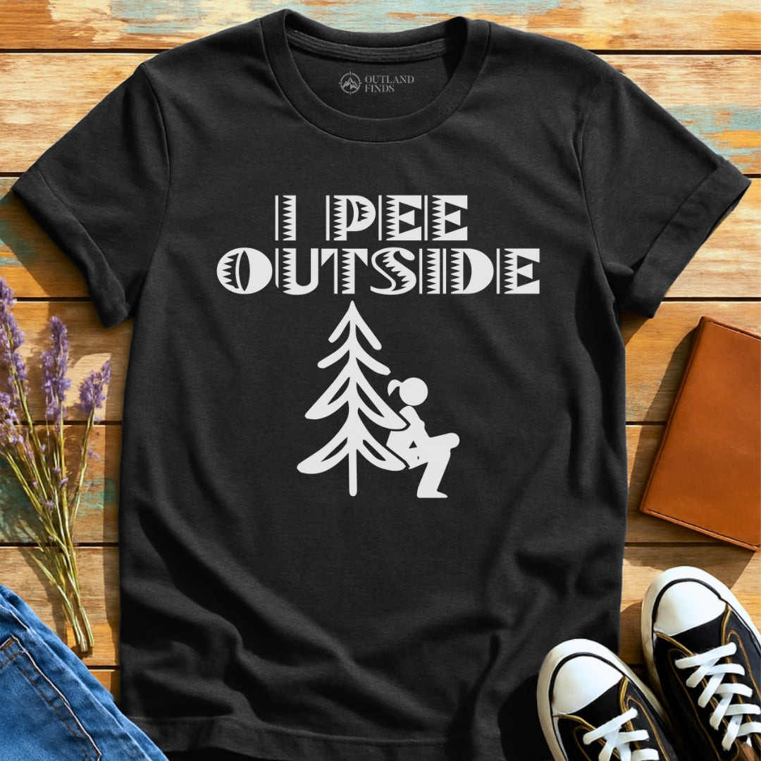 I Pee Outside T-Shirt