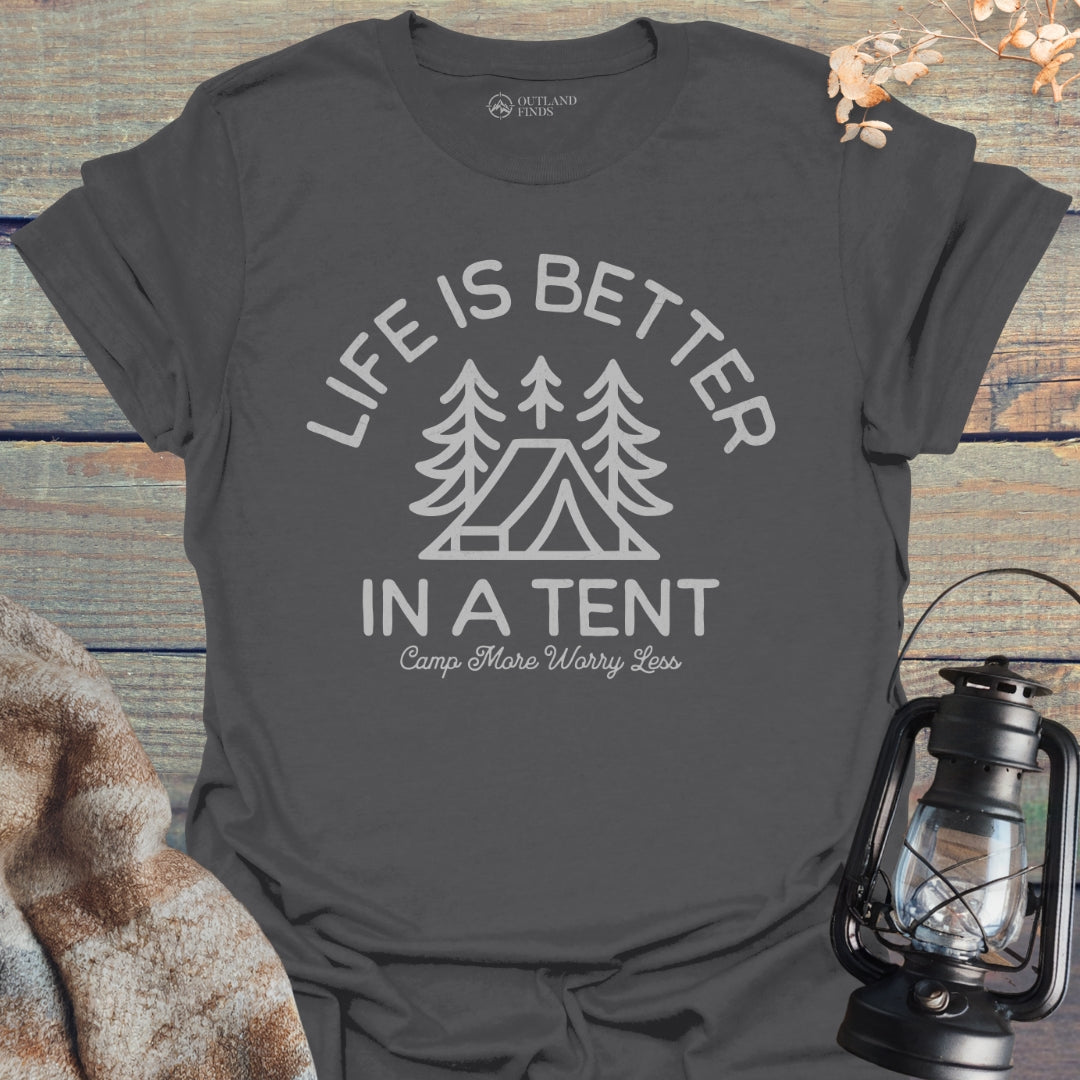 Better in Tent T-Shirt