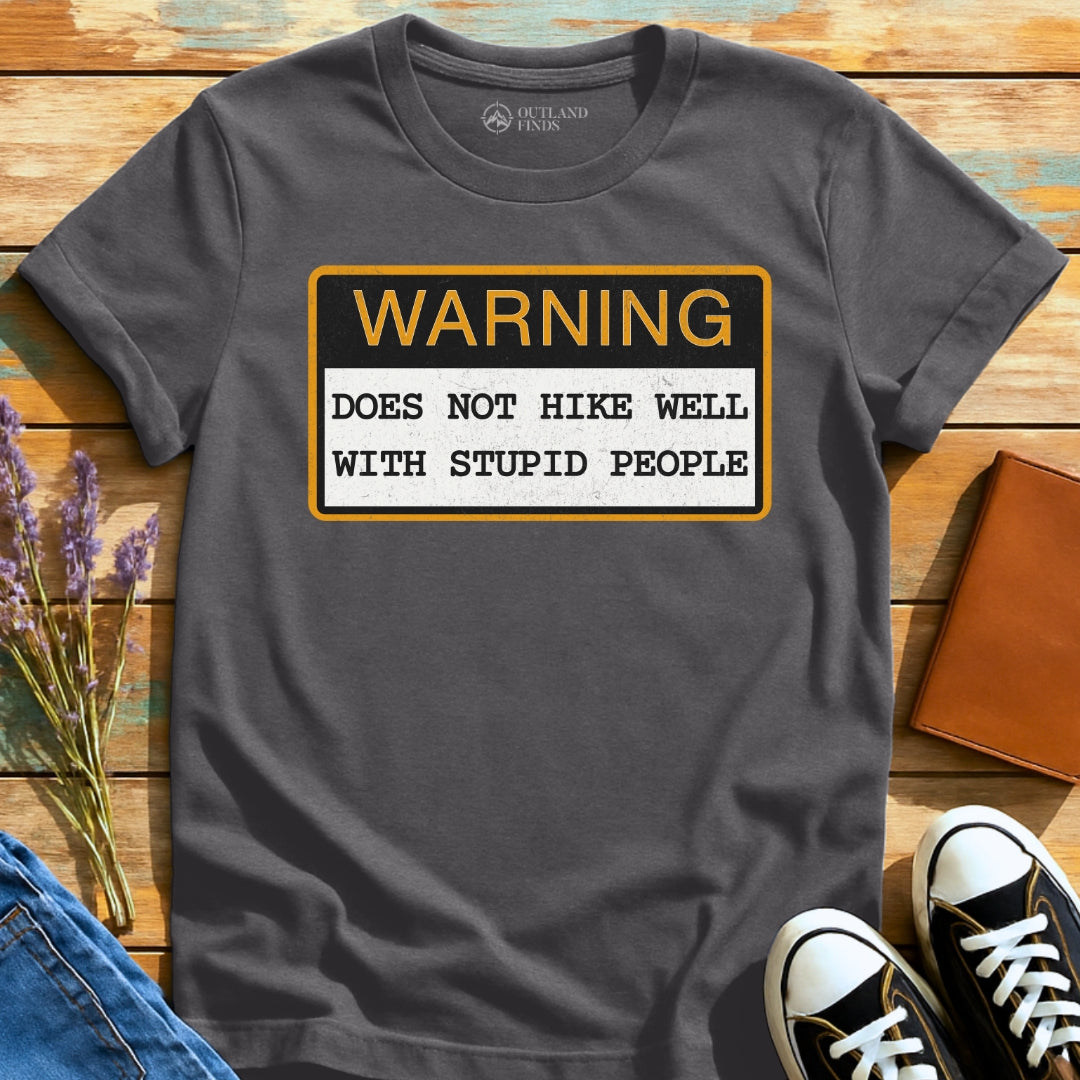 Not Hike Well T-Shirt