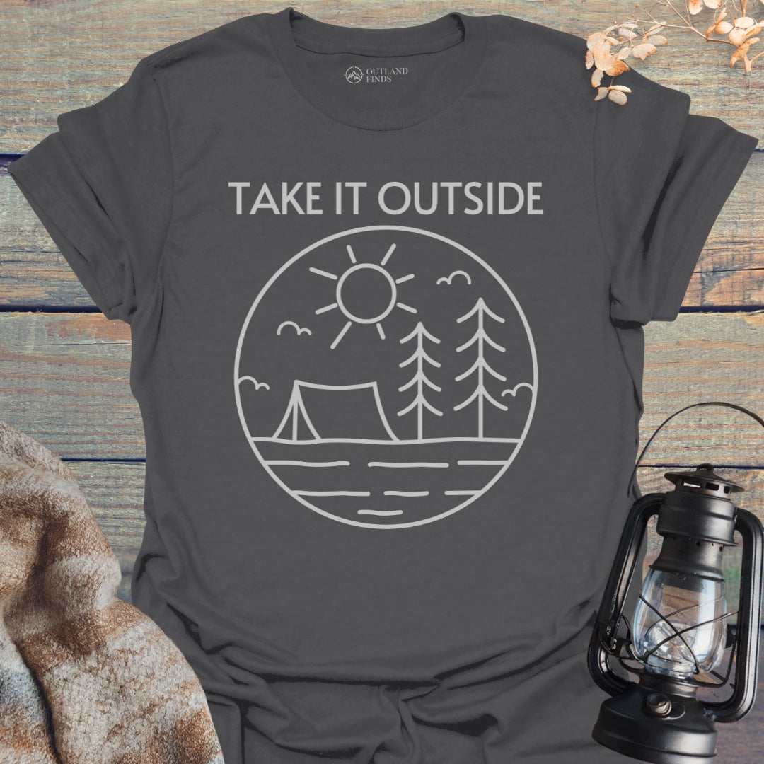 Take It Outside T-Shirt