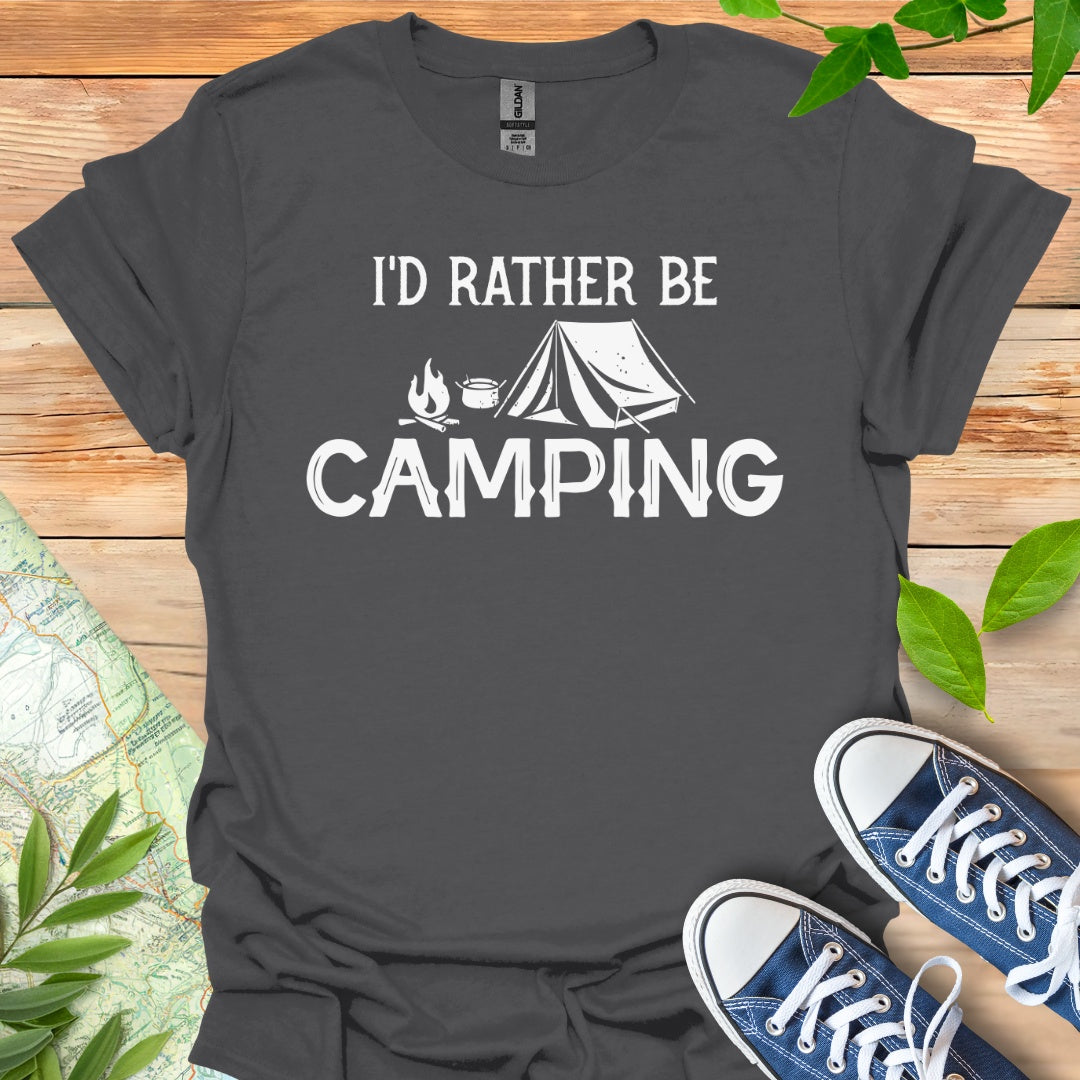 Rather Be Camping T-Shirt