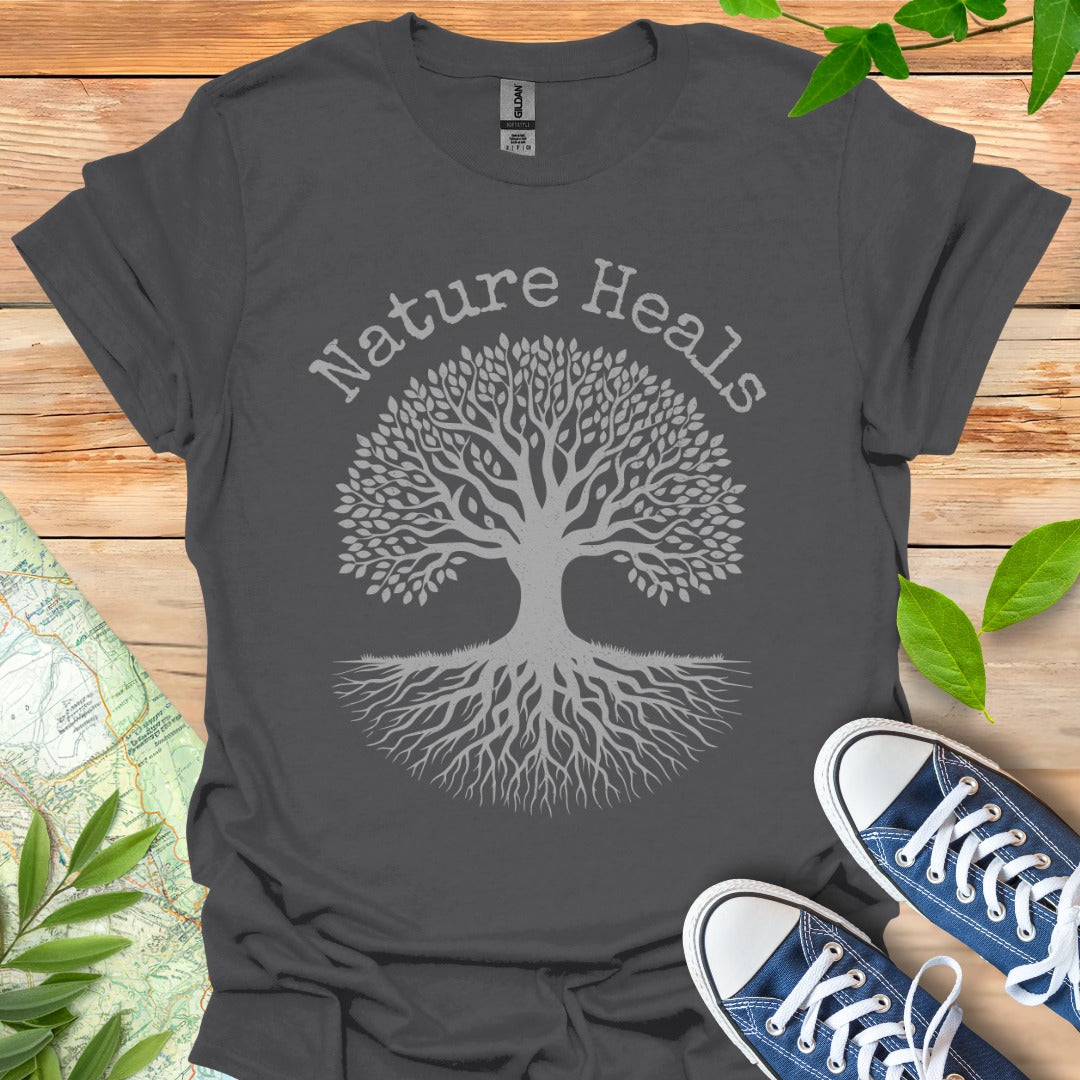 Nature Heals All T-Shirt