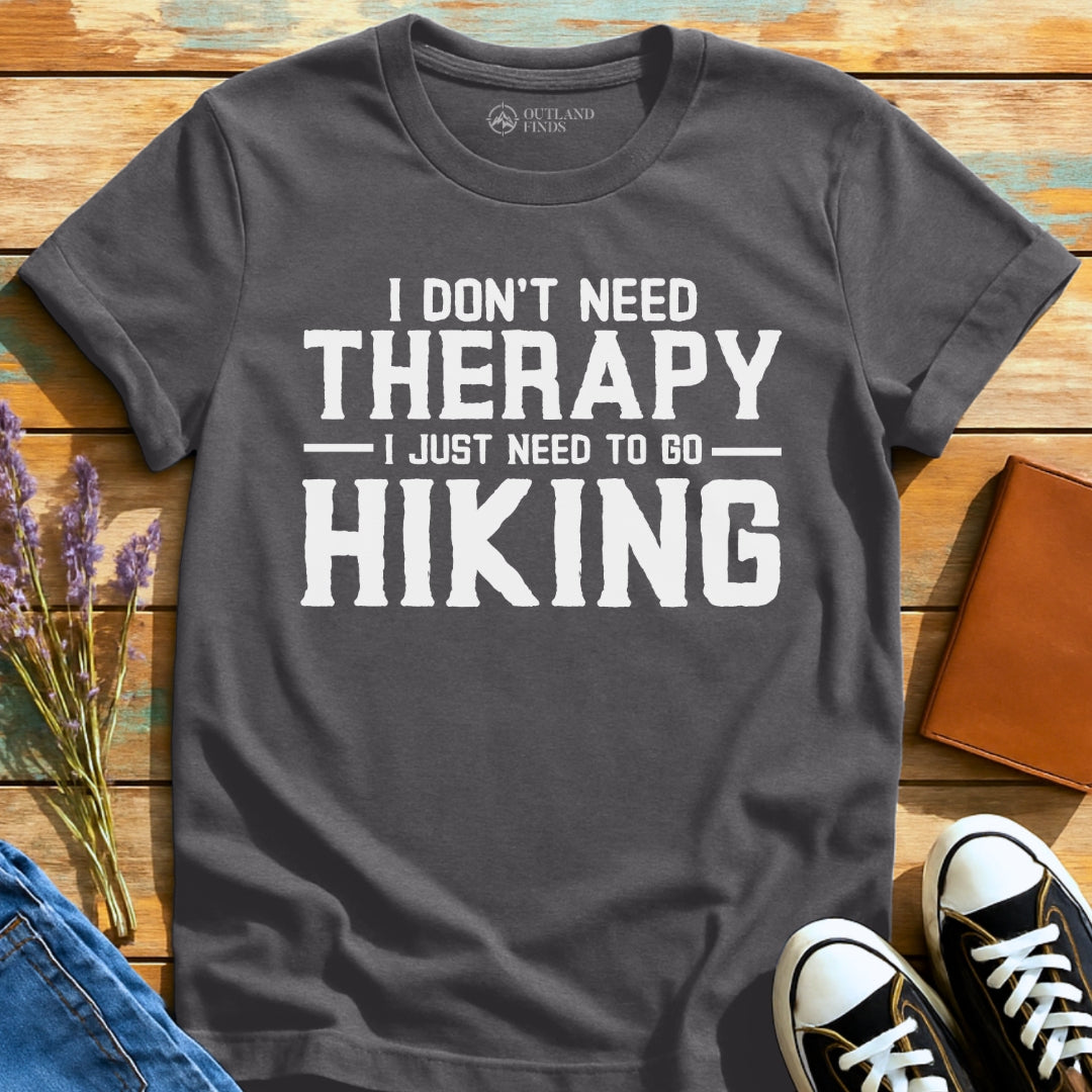 Don't Need Therapy T-Shirt