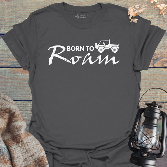 Born to Roam T-Shirt