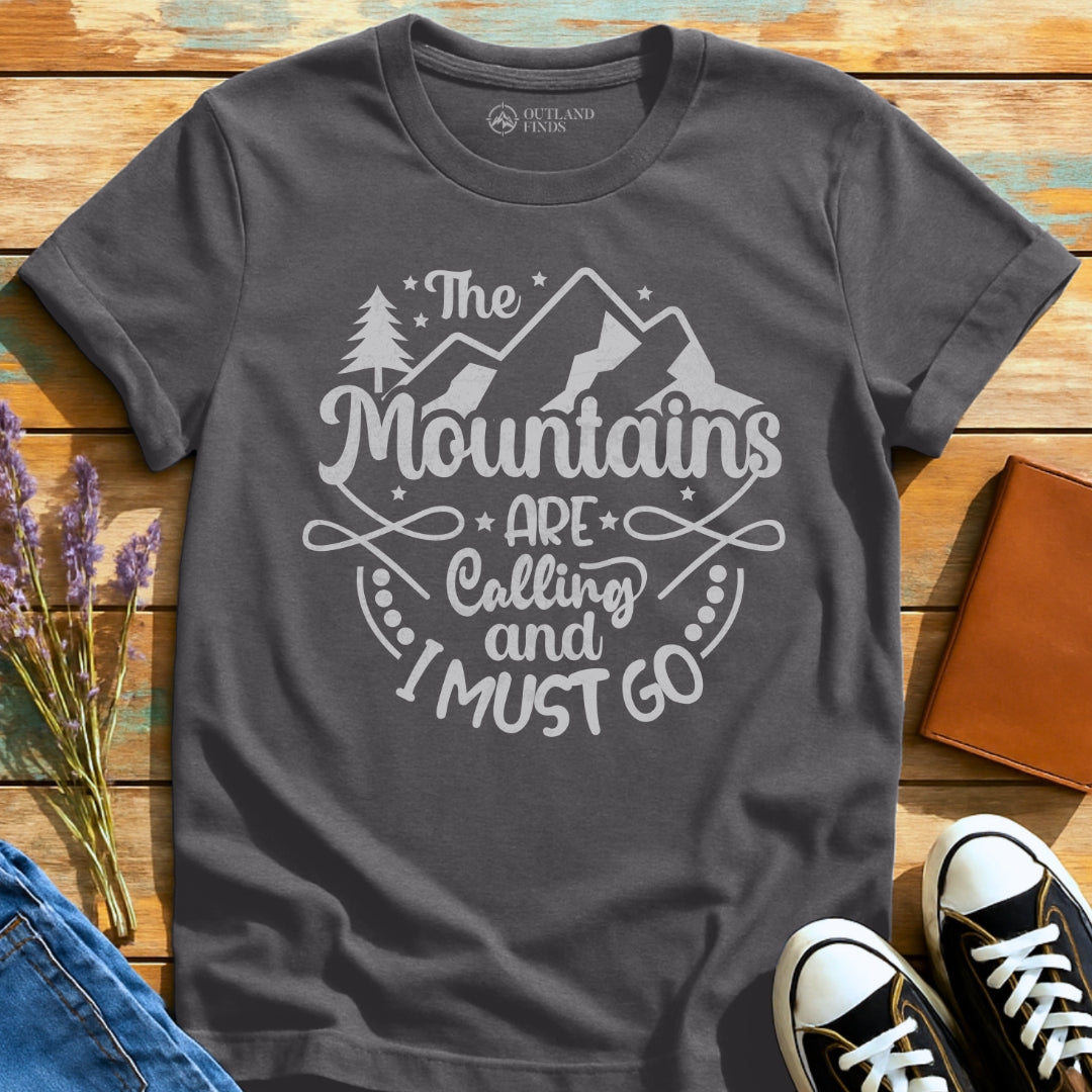And I Must Go T-Shirt