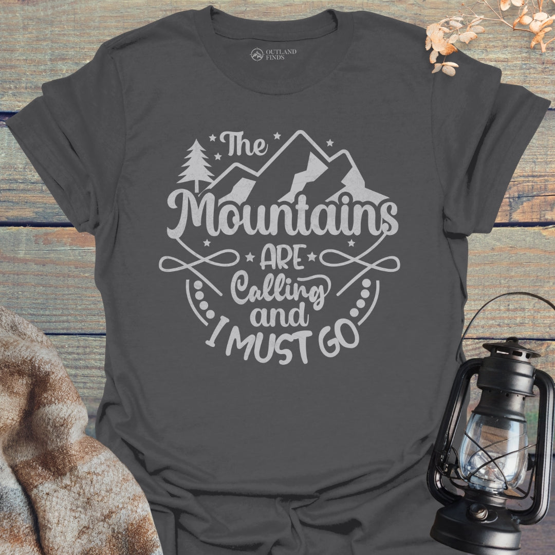 And I Must Go T-Shirt