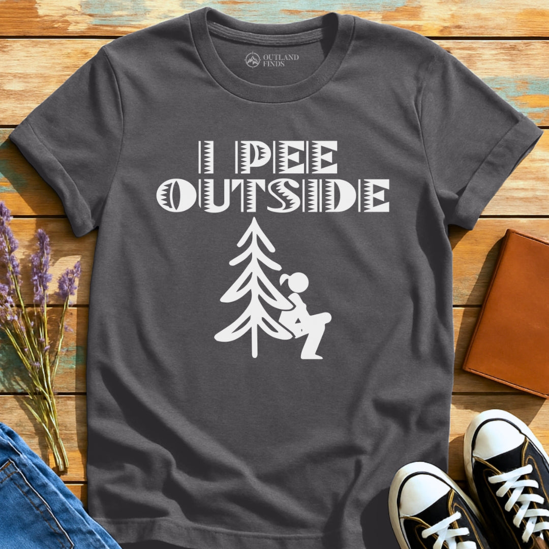 I Pee Outside T-Shirt