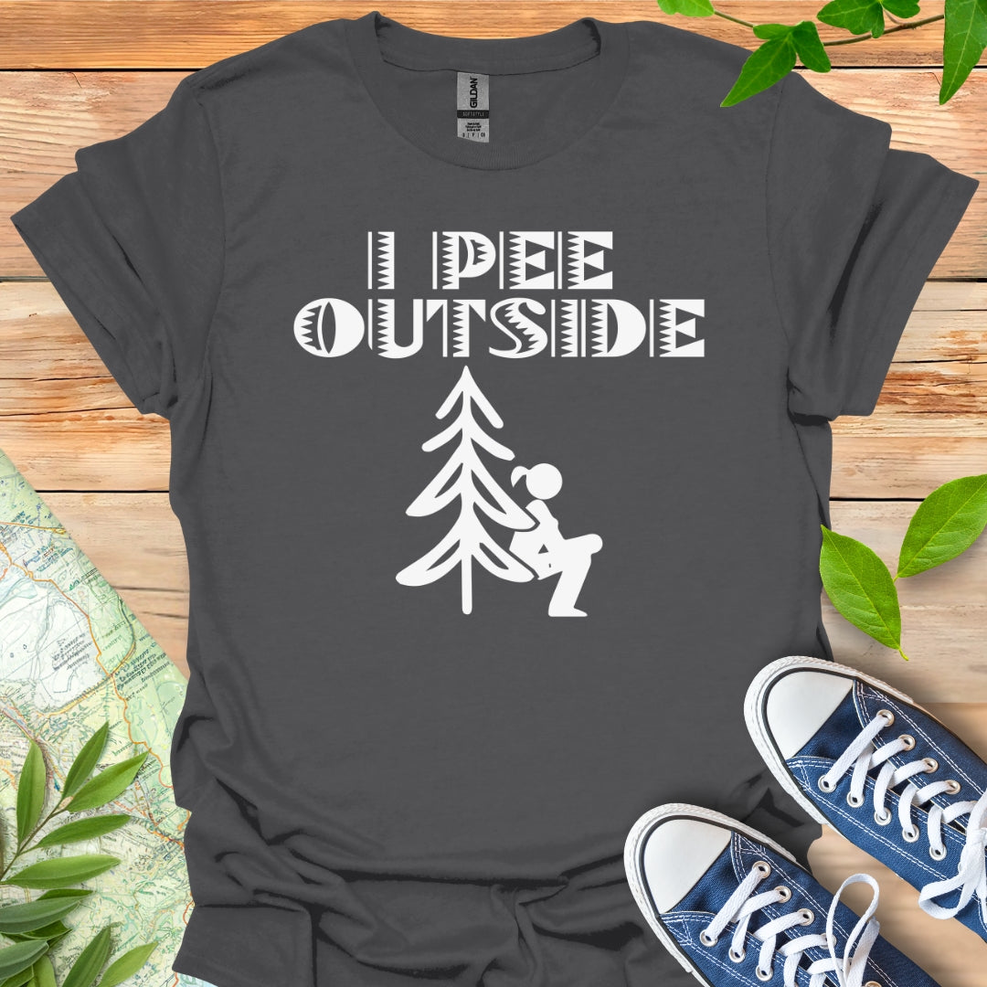 I Pee Outside T-Shirt