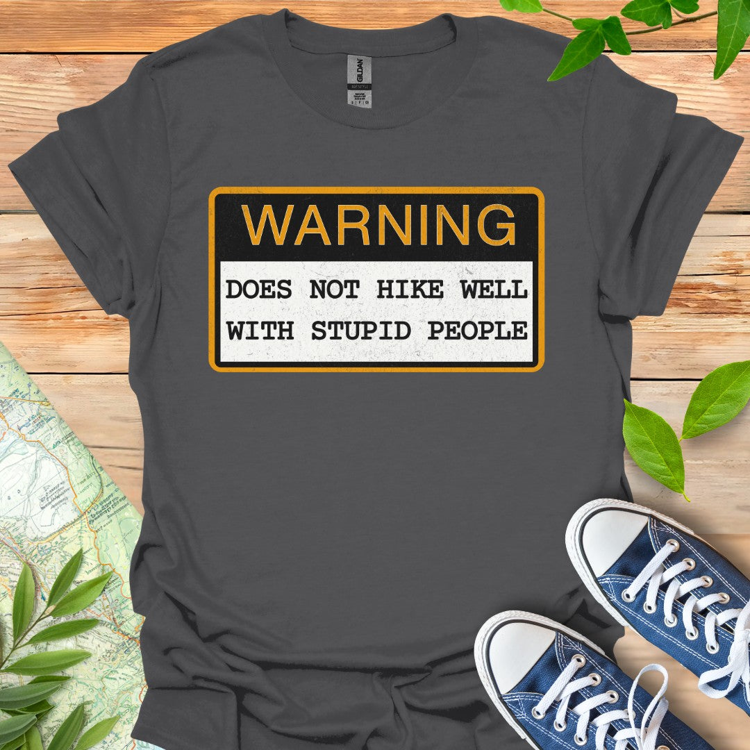 Not Hike Well T-Shirt