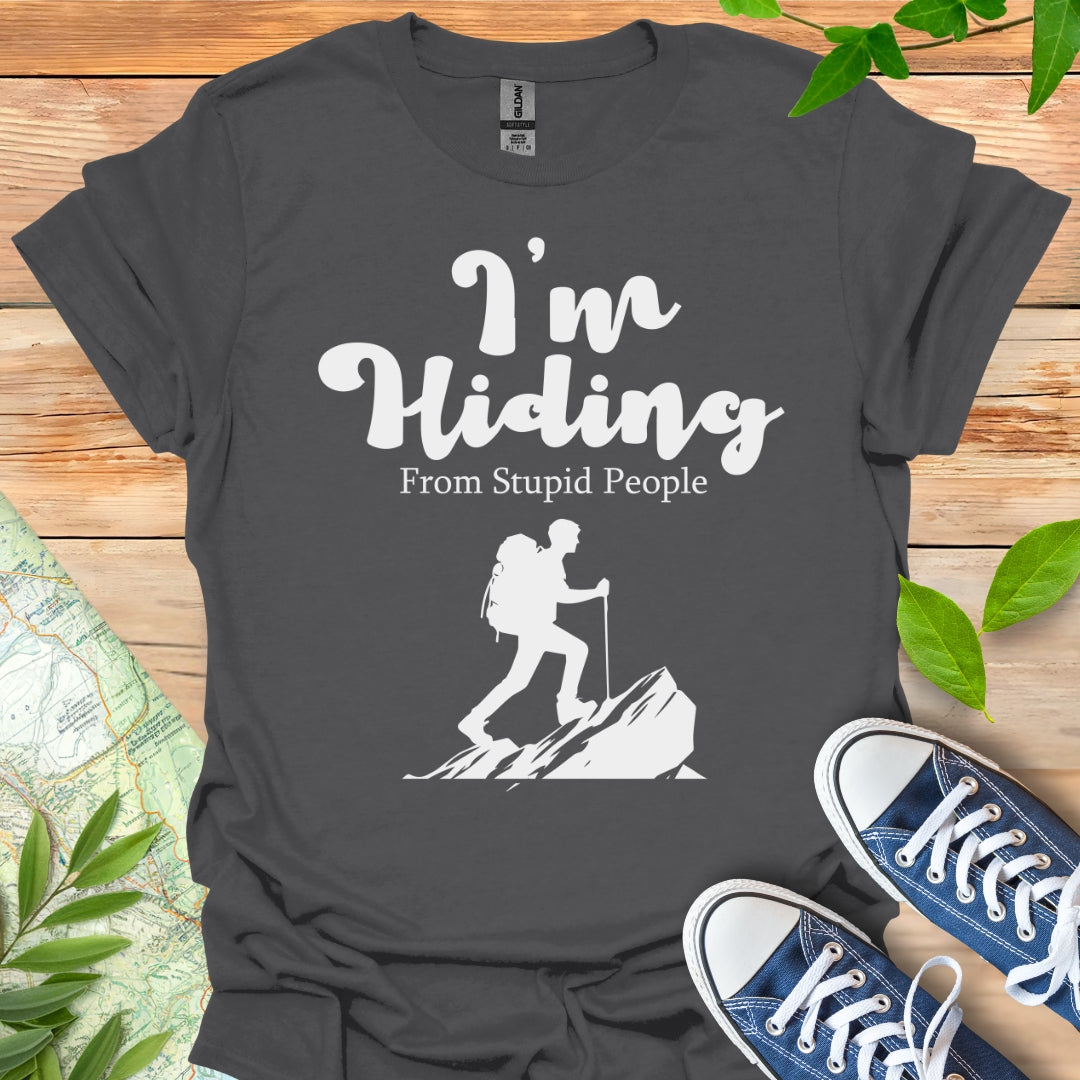 I'm Hiding T-Shirt