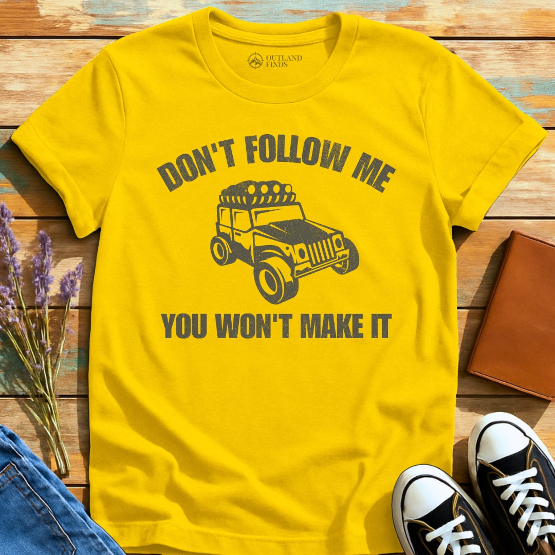 Don't Follow T-Shirt