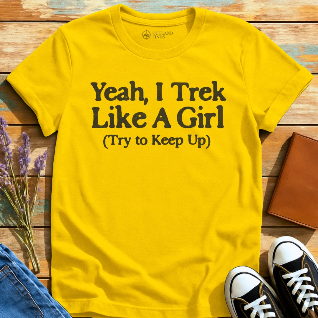 Trek Like T-Shirt