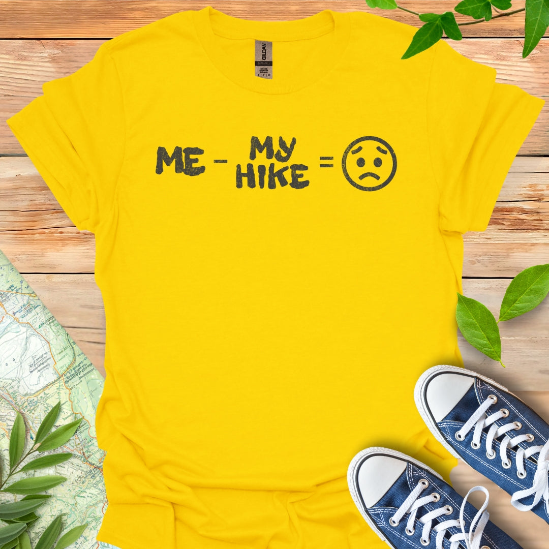 No Hike Sad T-Shirt