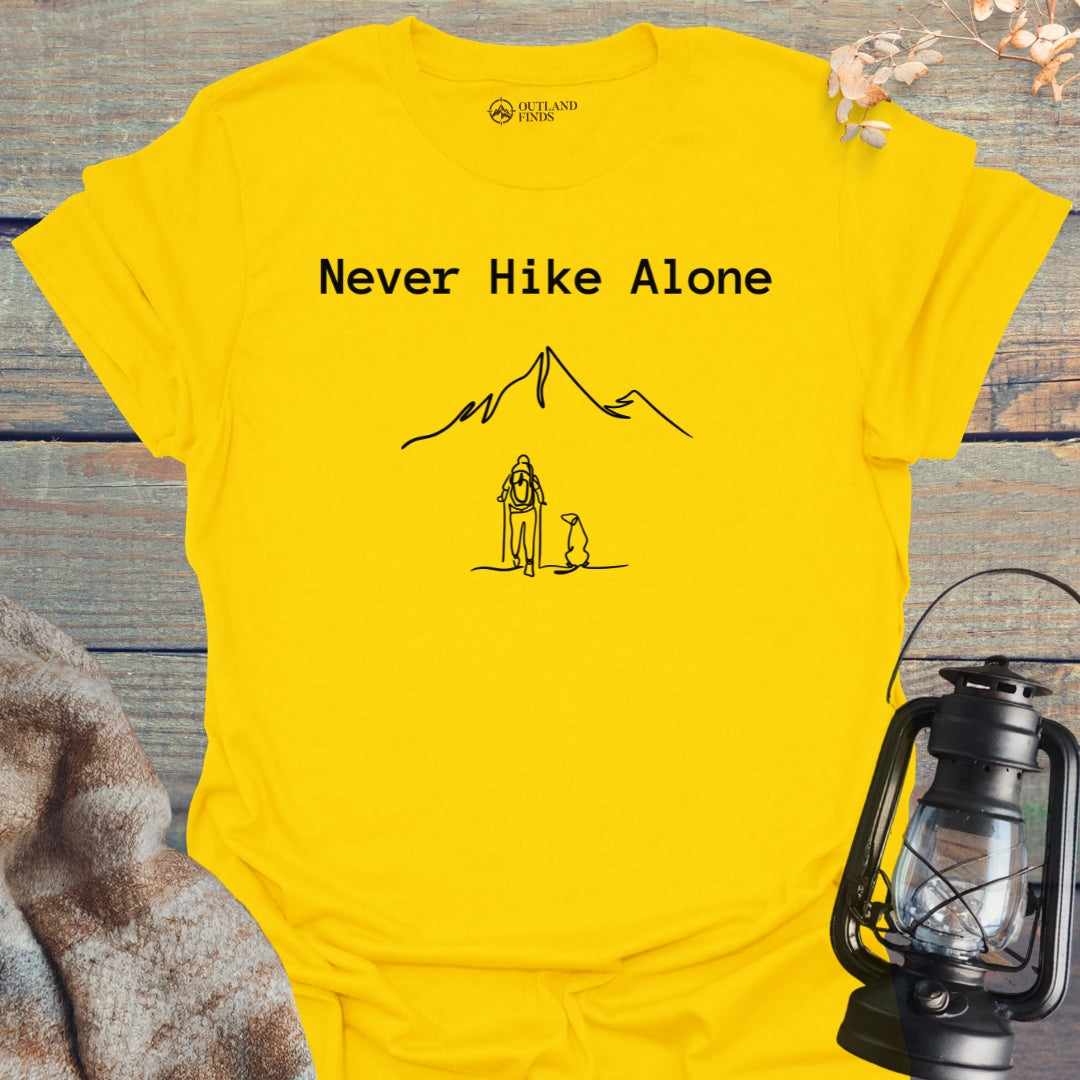 Never Hike Alone T-Shirt