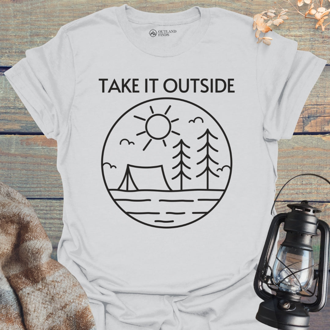 Take It Outside T-Shirt