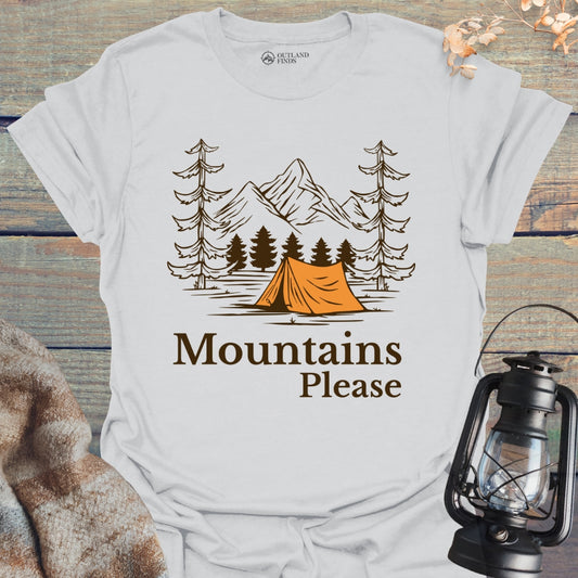 Mountains Please T-Shirt