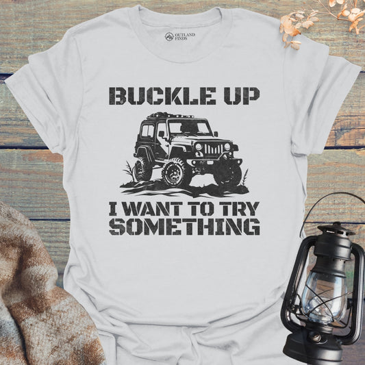 Buckle Up T-Shirt