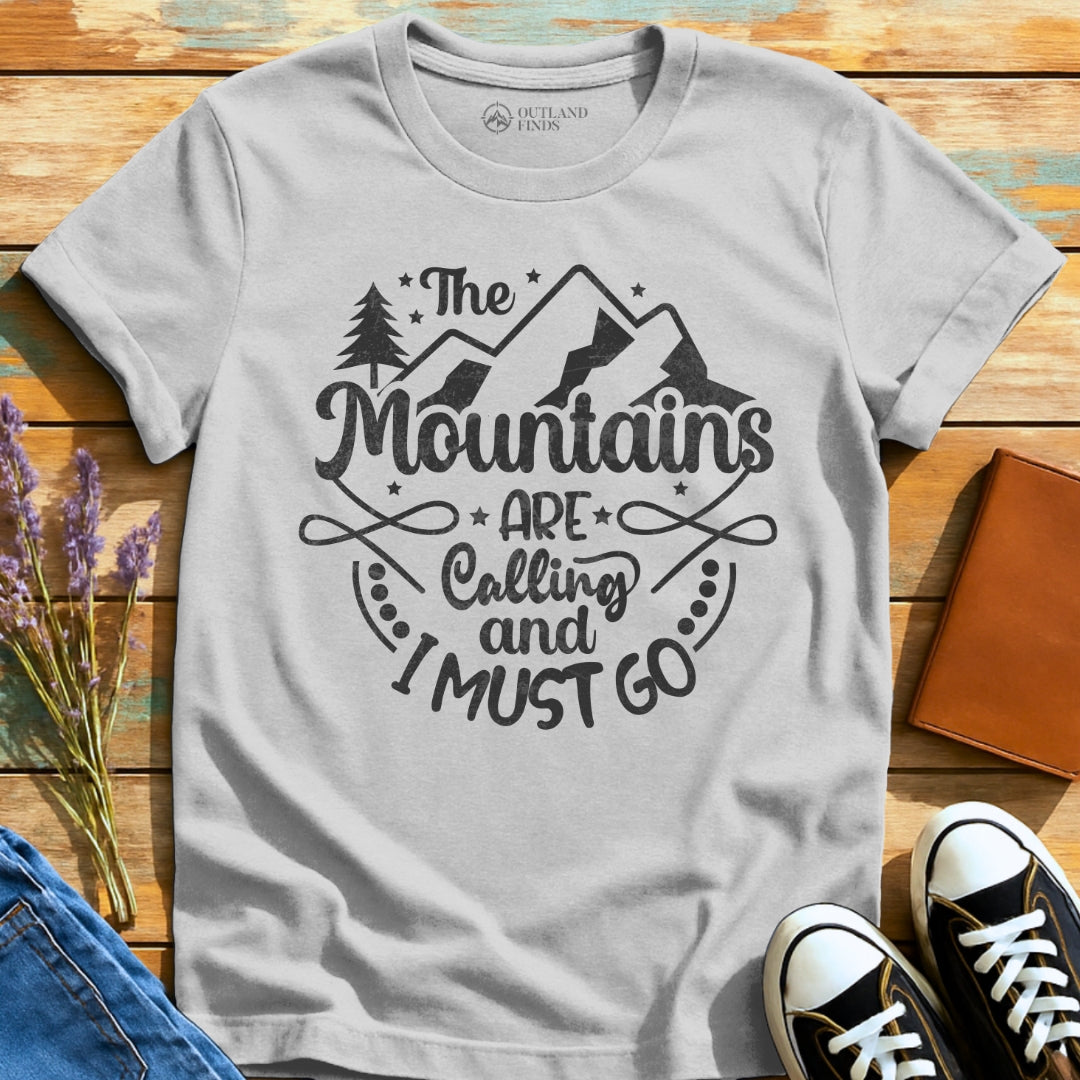 And I Must Go T-Shirt