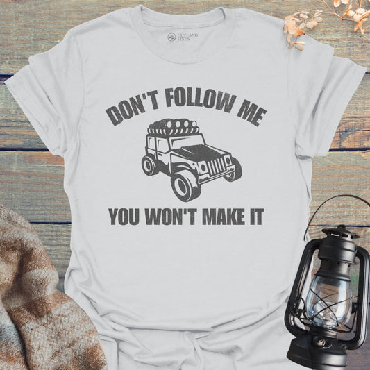 Don't Follow T-Shirt
