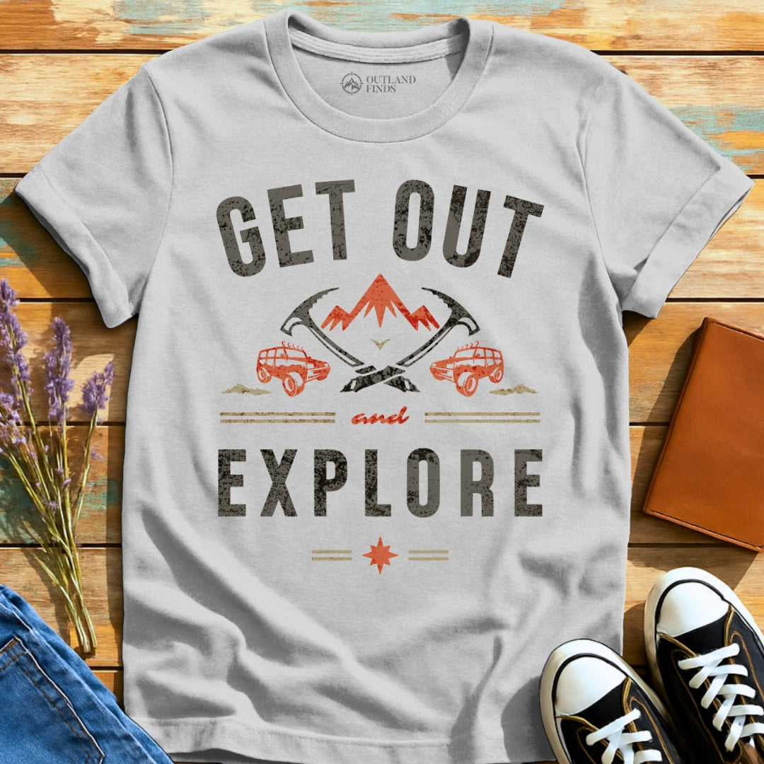 Get Out Explore T-Shirt