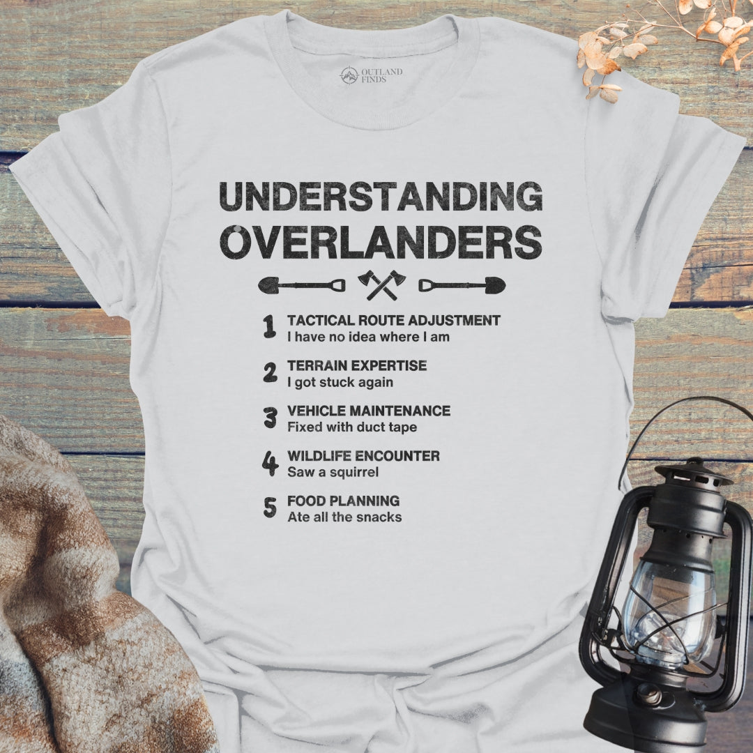 Understanding Overlanders T-Shirt