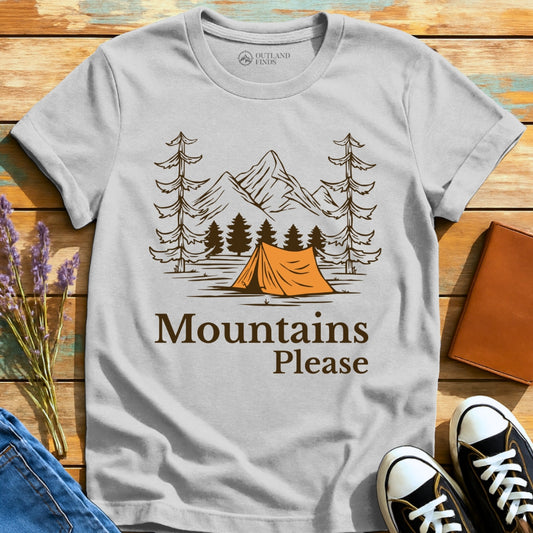 Mountains Please T-Shirt