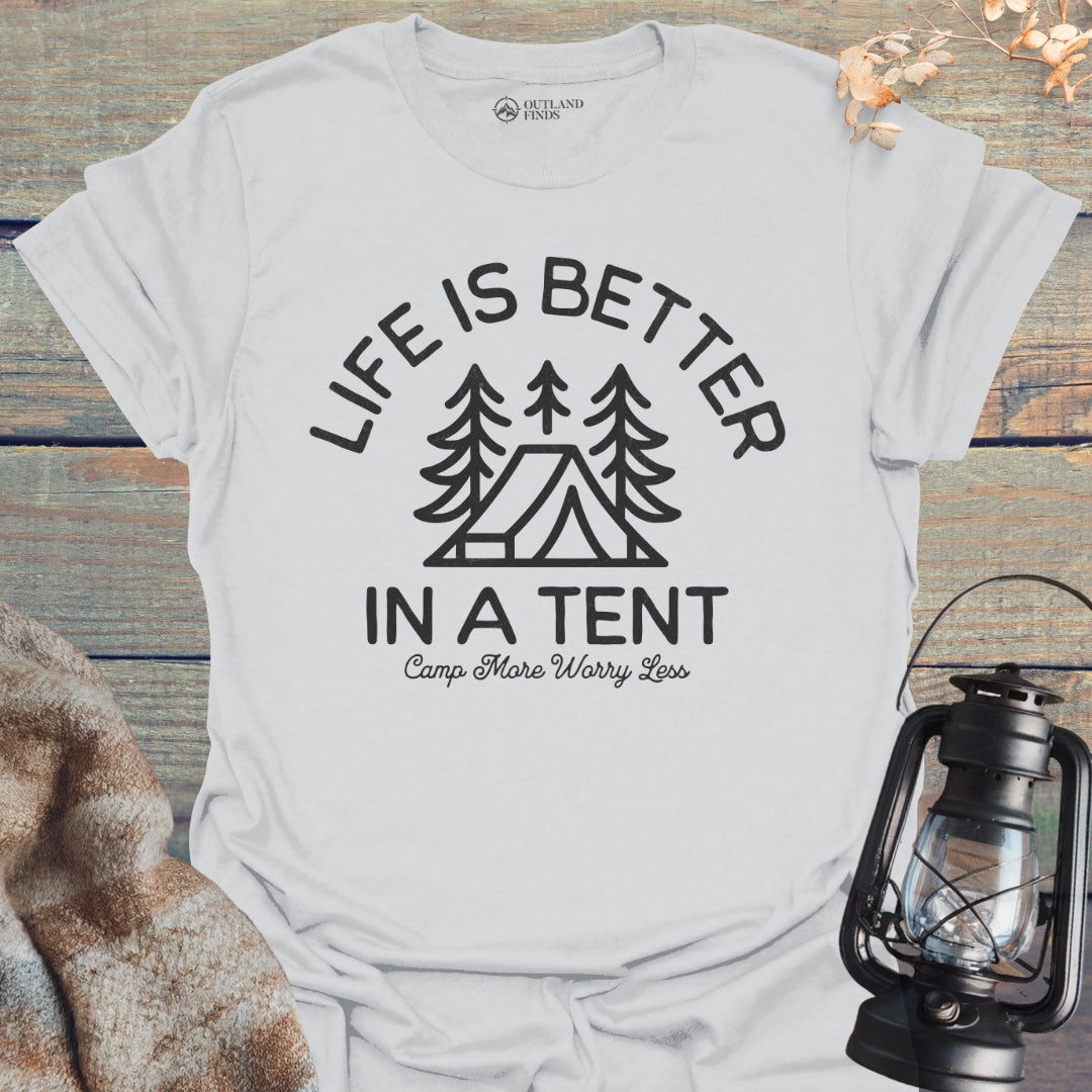 Better in Tent T-Shirt