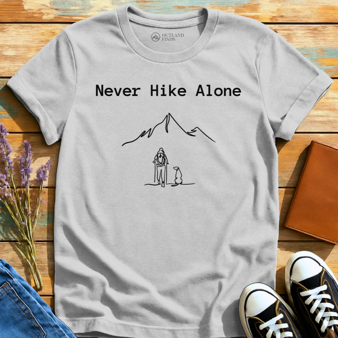 Never Hike Alone T-Shirt