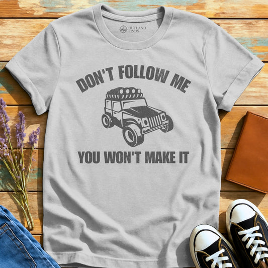 Don't Follow T-Shirt