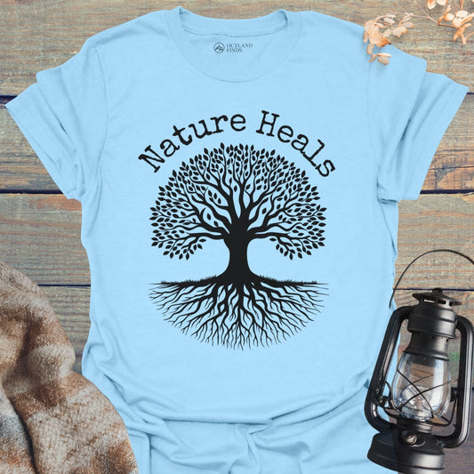 Nature Heals All T-Shirt