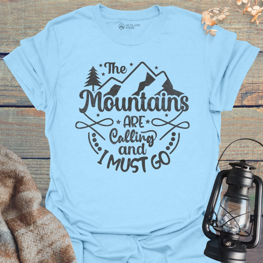 And I Must Go T-Shirt