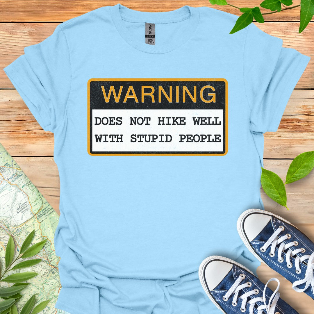 Not Hike Well T-Shirt