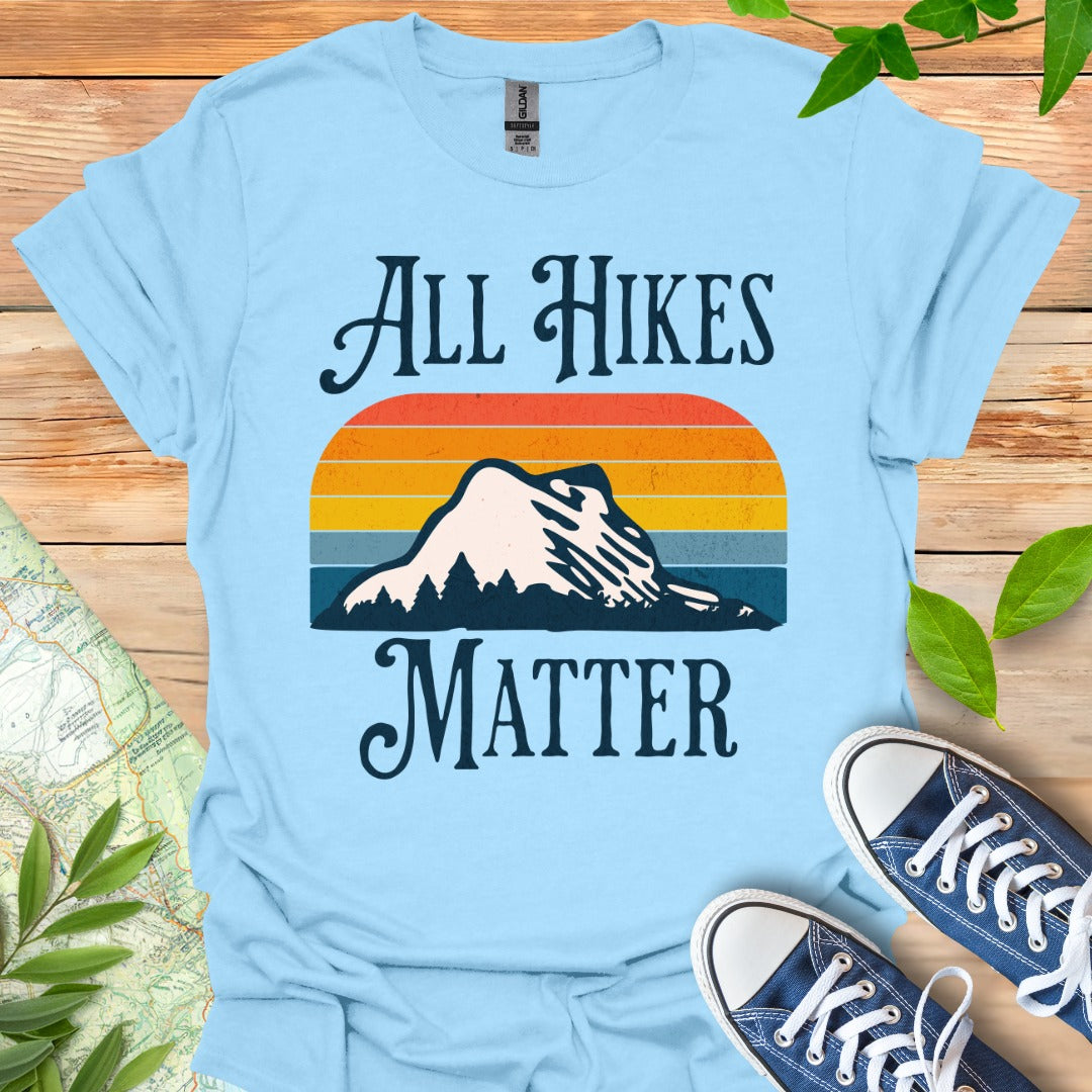 All Hikes Matter T-Shirt