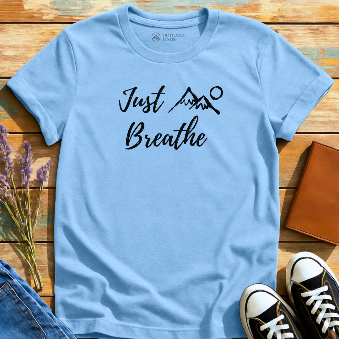 Just Breathe T-Shirt