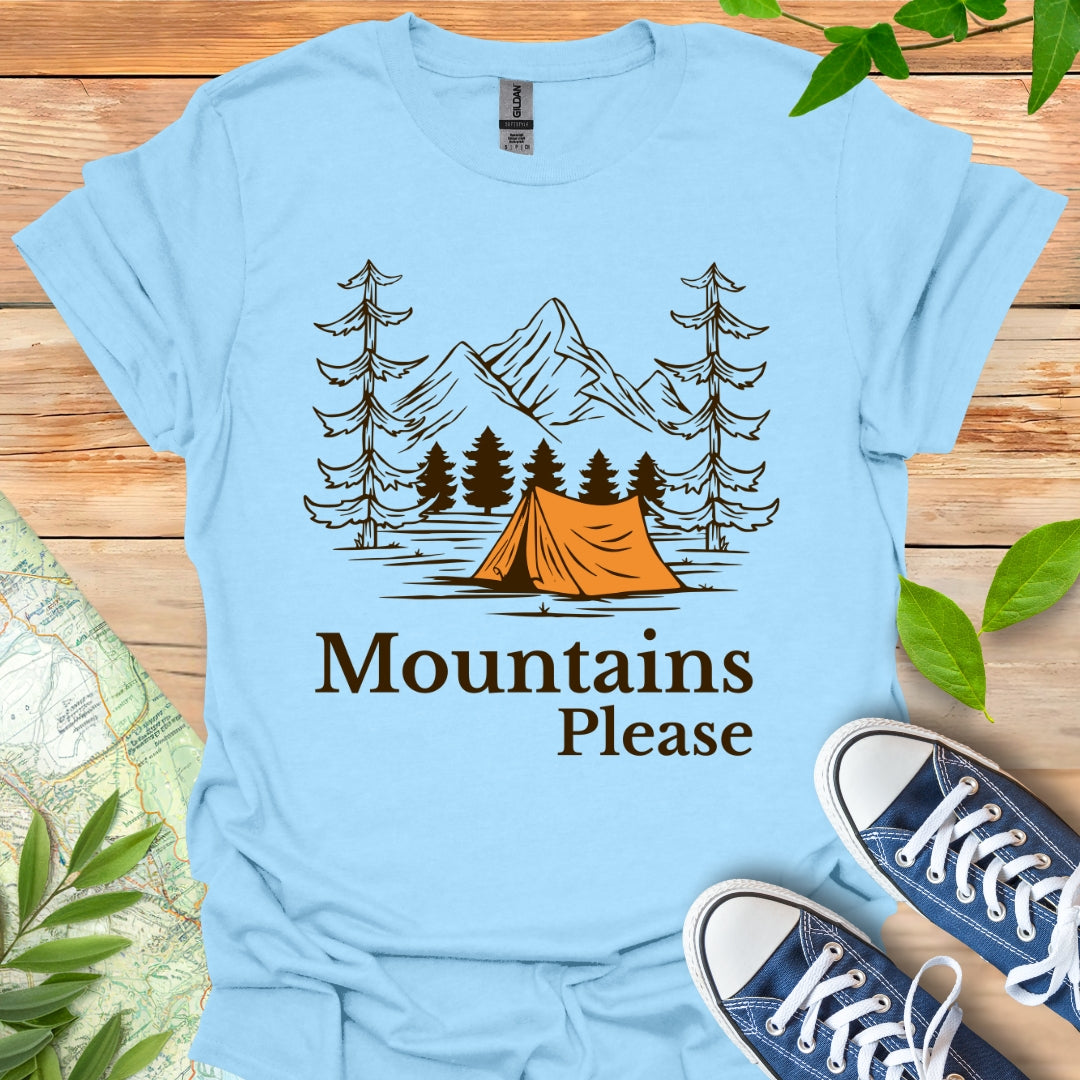 Mountains Please T-Shirt