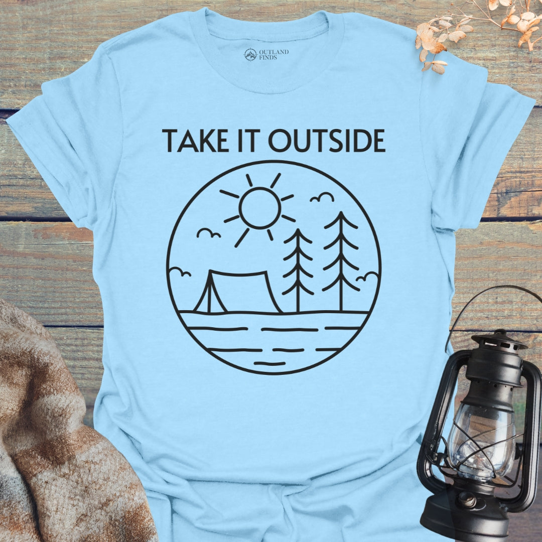 Take It Outside T-Shirt