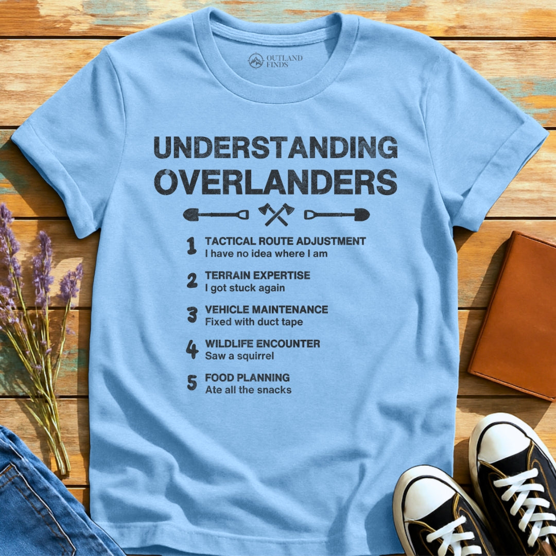 Understanding Overlanders T-Shirt