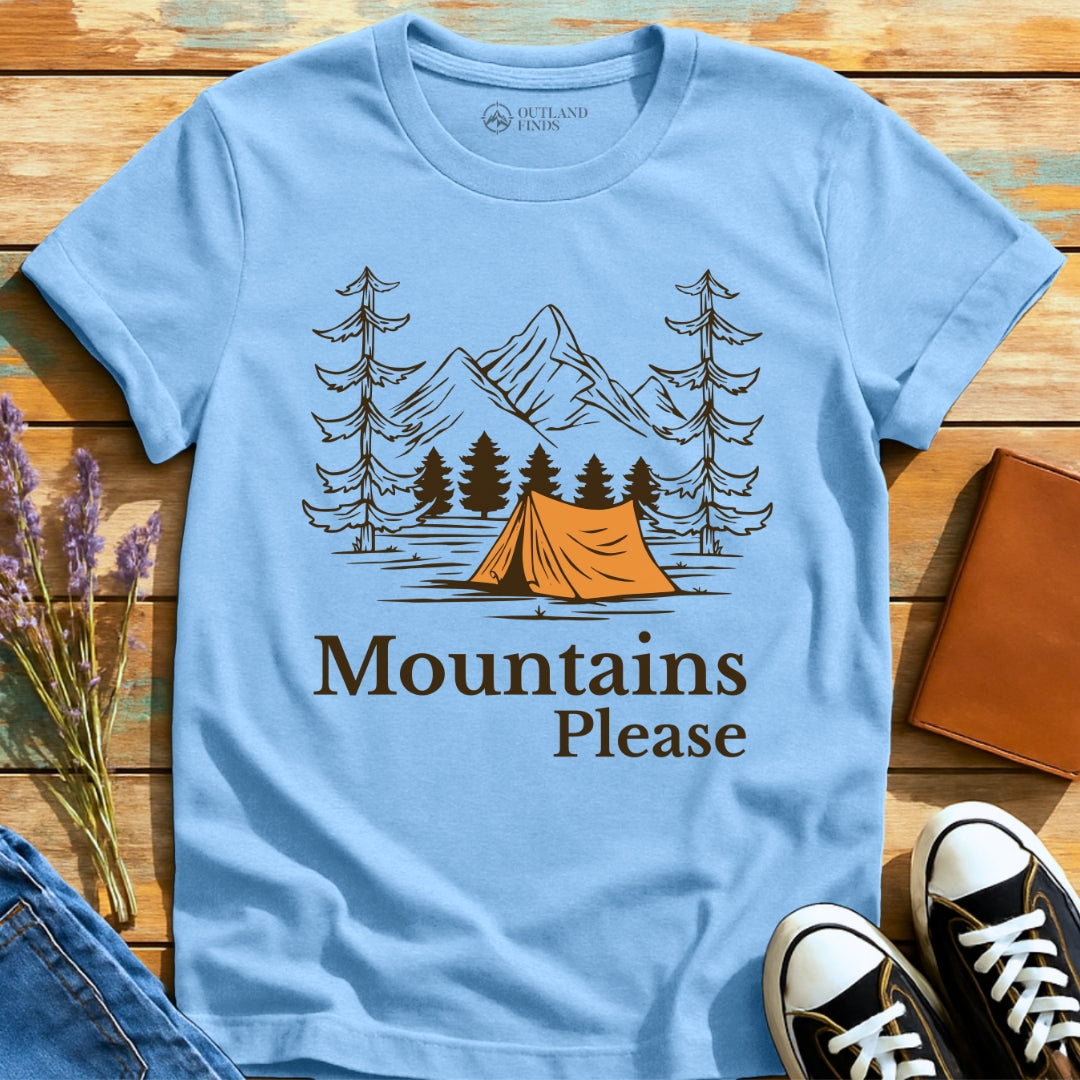 Mountains Please T-Shirt
