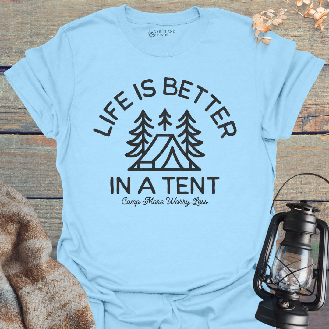 Better in Tent T-Shirt